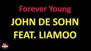 John De Sohn feat. LIAMOO - Forever Young (Lyrics version)