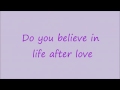 Do you believe in life after love lyrics 