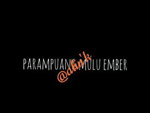 Pamer parampuang mulu ember lagu