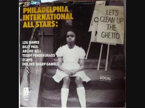 The Philadelphia International All Stars – Let's Clean Up The Ghetto (1977)