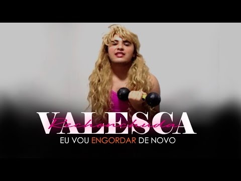 EU VOU ENGORDAR DE NOVO | PARÓDIA - TÔ SOLTEIRA DE NOVO (Valesca Popozuda)
