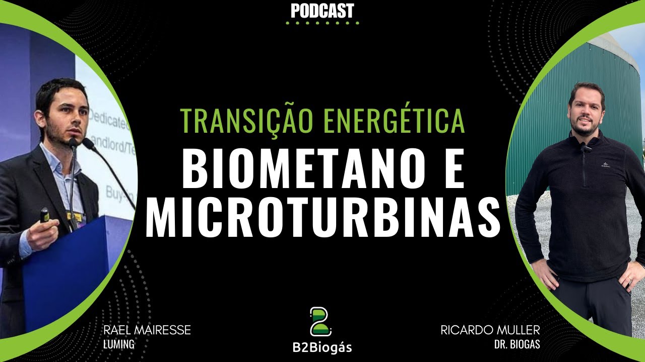 DA MICROTURBINA AO BIOMETANO | Como Vencer Desafios e Criar Oportunidades (Dr. Biogas PodCast)