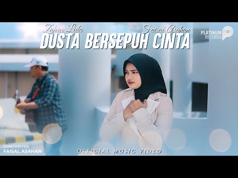 Zahra Lida - Dusta Bersepuh Cinta ft. Faisal Asahan (Official Music Video)