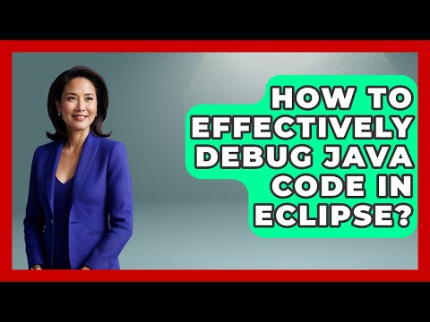 How To Effectively Debug Java Code In Eclipse? - Learn To Troubleshoot