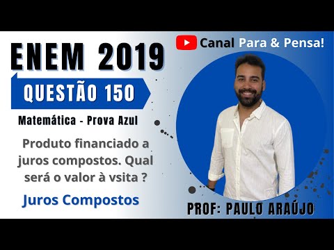 ENEM 2019 - Questão 150 - Matemática - Prova Azul - Juros Compostos