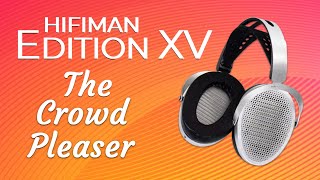 Hifiman Edition XV Review - Headphone Hoedown Ep.6
