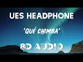Maluma Qué Chimba 8D AUDIO Indoor