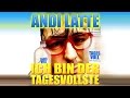 Ich bin der Tagesvollste  - Andi Latte (offizielles Video)