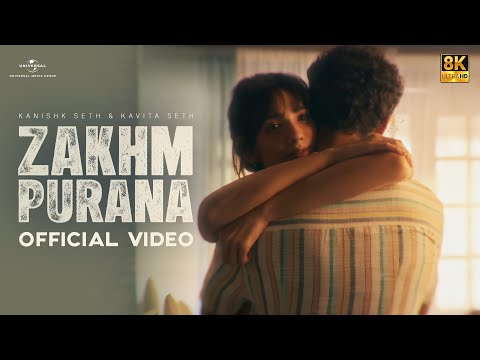 Zakhm Purana (8K/4K Music Video) Kanishk Seth & Kavita Seth | Heartbreak Song 2025