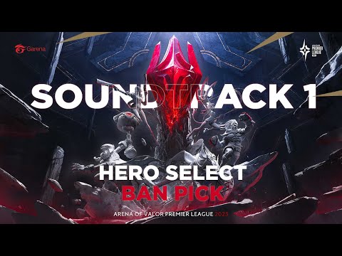 APL 2023 Hero Select (Ban Pick) Soundtrack 1 | Arena of Valor Premier League 2023