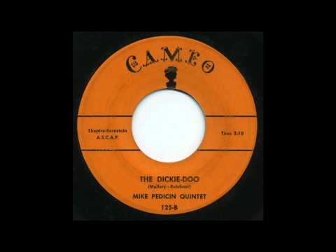 Mike Pedicin Quintet - The Dickie-Doo