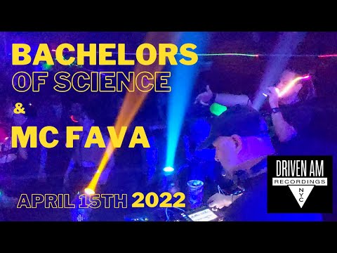 BACHELORS OF SCIENCE & MC FAVA @ Driven AM - April 15th, 2022