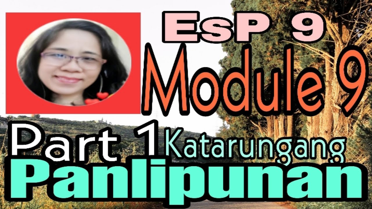 EsP 9 Module 9(Part 1) Katarungang Panlipunan/Ano ang Katarungan