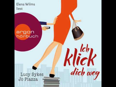 Lucy Sykes, Jo Piazza - Ich klick dich weg