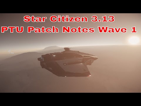 Star Citizen 3.13 PTU Update