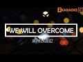 WE WILL OVERCOME - Jaci Velasquez | KARAOKE