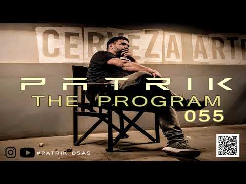 PATRIK THE PROGRAM 055 #PROGRESSIVE #MELODIC #TECHNO #PATRIK