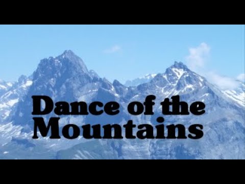 Dance of the Mountains