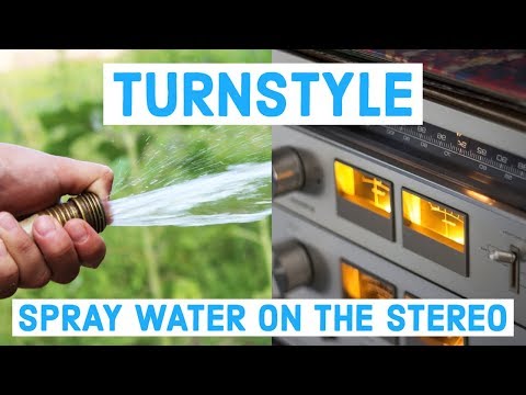 Spray Water on the Stereo - Turnstyle