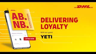 Delivering Loyalty: How YETI and DHL Build Trust Through Supply Chain Excellence