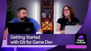 Getting Started with Git for Game Dev | Quest to Compile