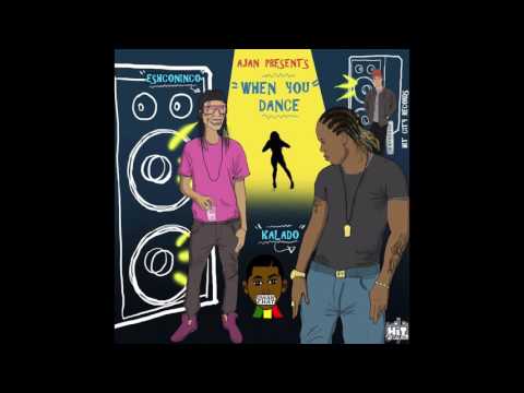 Eshconinco Ft Kalado -  When You Dance (Clean)
