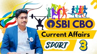 SBI CBO 2025 ! Most Important Sports Current Affairs – 2025 Lecture 3