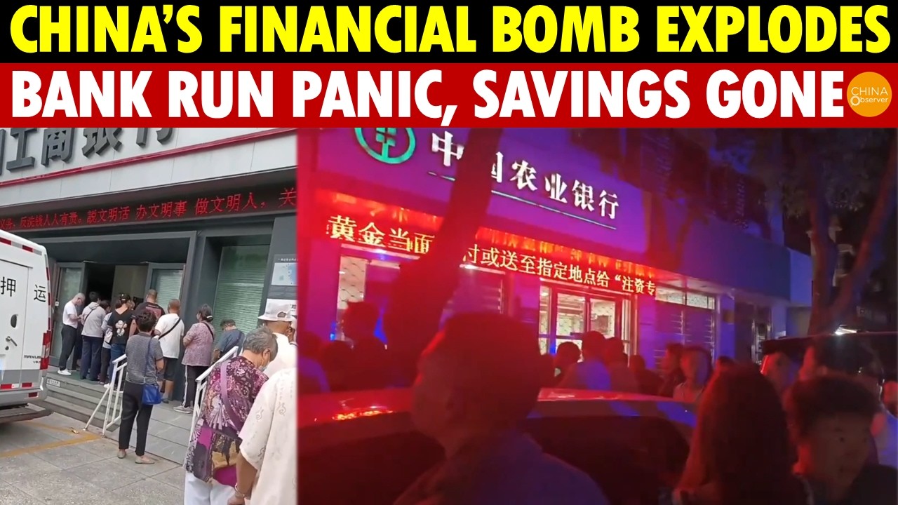 Sudden Bank Run! All Savings Gone, No Cash Withdrawn, China’s Financial Bomb About to Explode