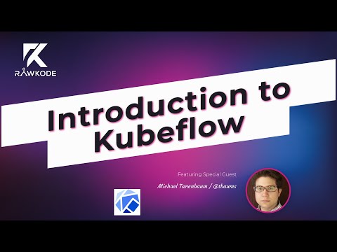 Introduction to Kubeflow | Rawkode Live