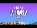[1 HORA] Xavi - La Diabla (Letra/Lyrics)
