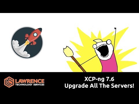 XCP-ng 7.6 is available and lets talk about upgrade options.