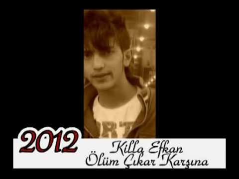 Killa Efkan - Ölüm Çıkar Karşına (Pırrfenaa)