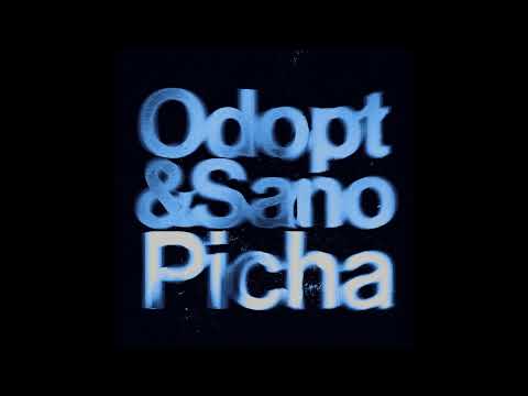 Odopt & Sano - Picha (Jamie Paton Remix)
