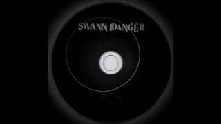 Swann Danger - The Now is Mine