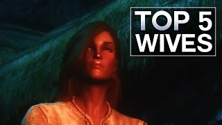 Skyrim - Top 5 Wives