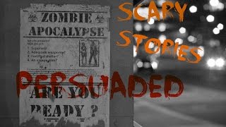 Scary Stories - Persuaded