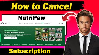 NutriPaw - Cancel Your Subscription Permanently
