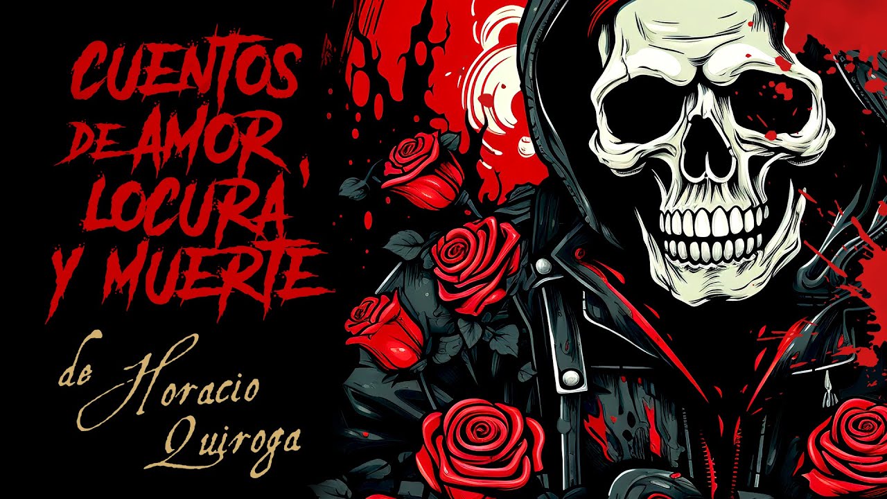 Cuentos de amor, de locura y de muerte