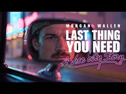 Morgan Wallen - Last Thing You Need (from GTA VI: The Album)