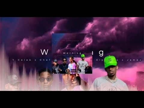 Warning - Y celeb ft Chef 187 x Muzo & Jemax (2022 Official Music Audio)