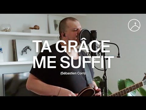 Ta grâce me suffit (la Chapelle Musique) - Sébastien Corn | la Chapelle en ligne
