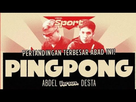 Nantang Tanding Abdel dan Desta Tenis Meja Heboh