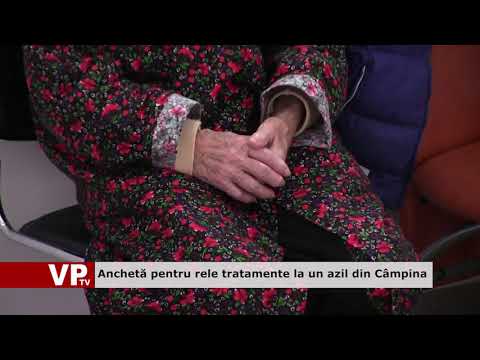 Anchetă pentru rele tratamente la un azil din Câmpina