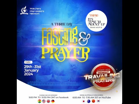 WATCHERS HOUR (MIDNIGHT PRAYERS) ON WEDNESDAY JANUARY 31 2024 IS LIVE WITH PS. ISAAC ESHUN