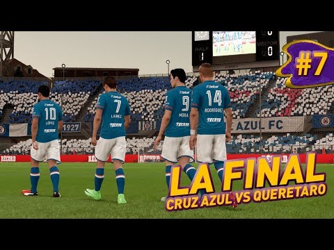 FIFA 18 MODO CARRERA CRUZ AZUL - LA FINAL ! #7