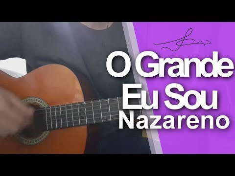 O Grande Eu Sou (great I Am) - Nazareno Central…