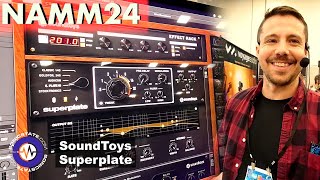 Video thumbnail for NAMM 2024: SoundToys - Superplate by sonicstate