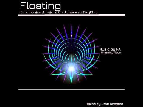 FLOATING - Chill Atmospheric Ambient Dark Electronica