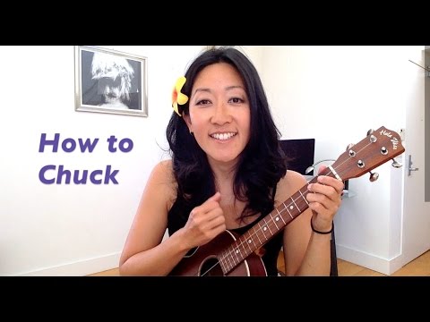 How to Chuck // Ukulele Tutorial