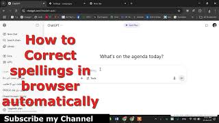 How to enable Spelling Correction in Chrome browser or in ChatpGPT